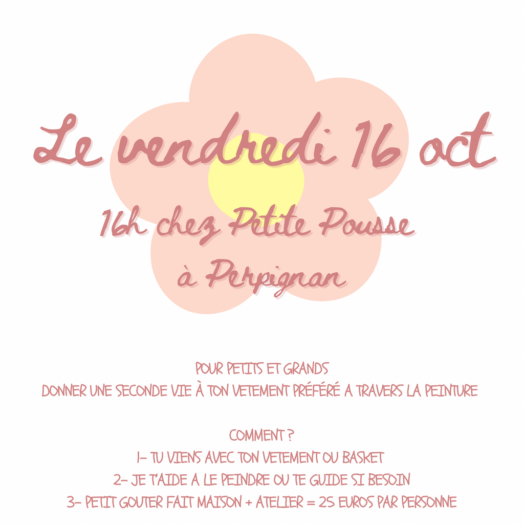« atelier peinture sur vêtement » Vendredi 16 octobre à 16h chez Petite Pousse à Perpignan
